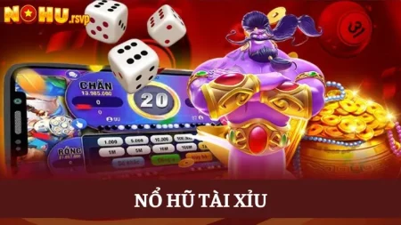 Giải trí cực đã với Nổ Hũ Tài Xỉu độc quyền trên vn88