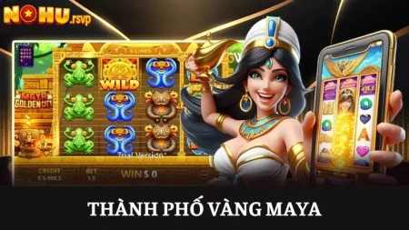 Thành Phố Vàng Maya – Săn kho báu nổ hũ cực đã tại vn88